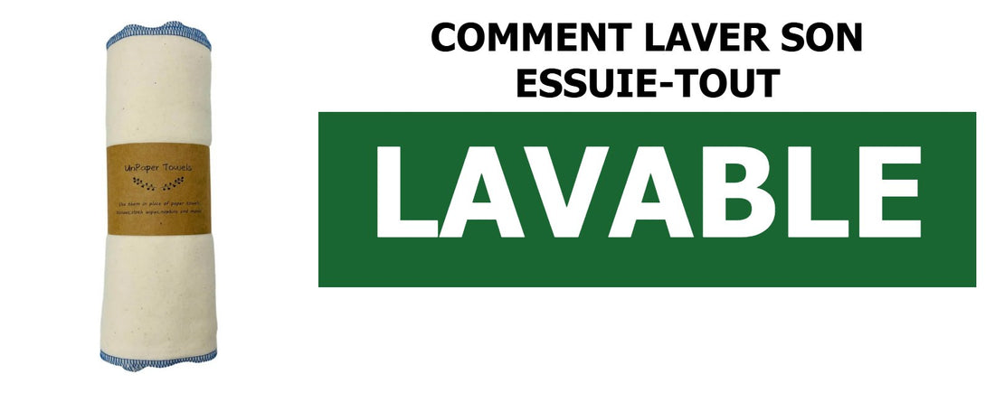 Comment laver son essuie-tout lavable